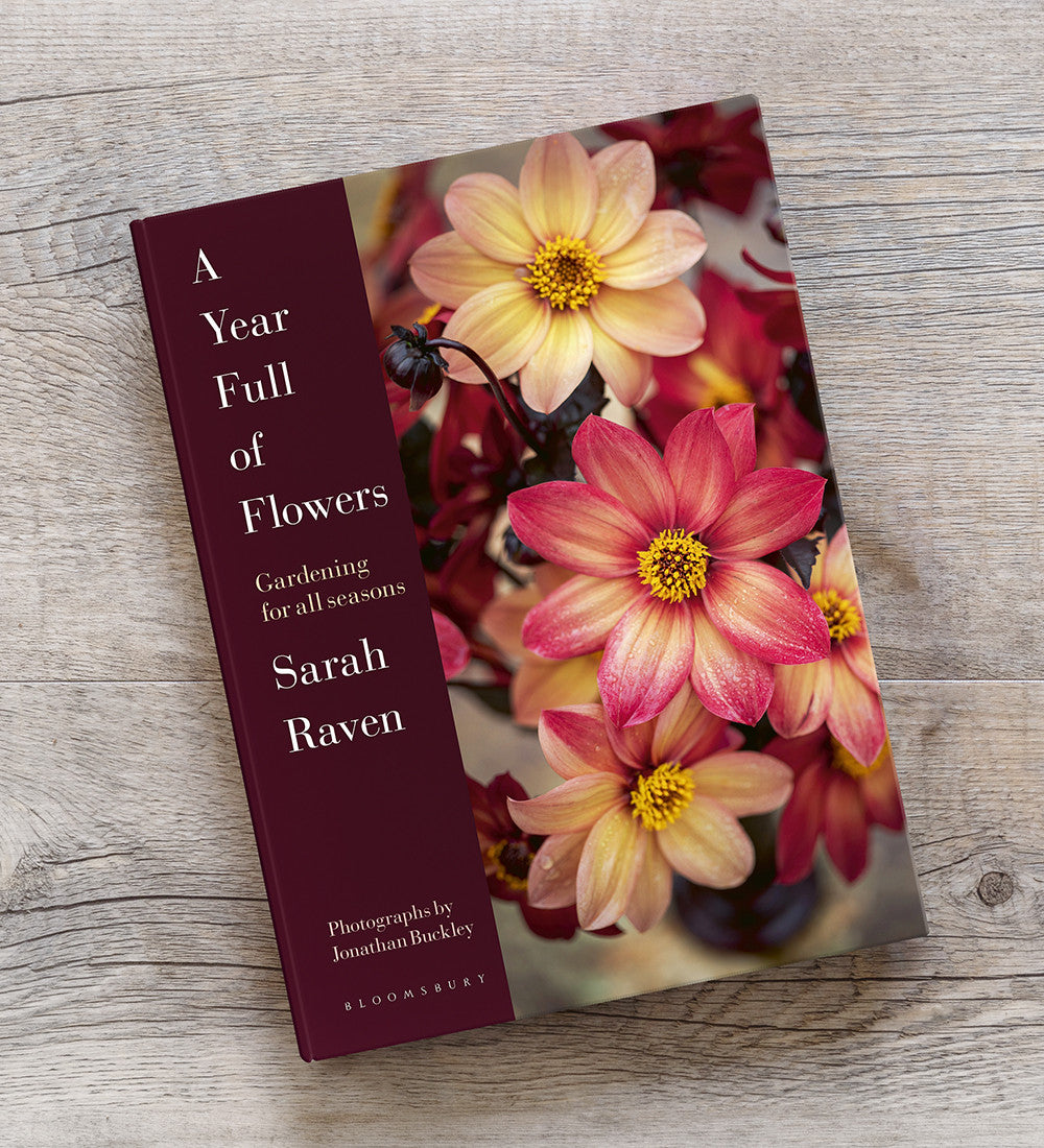 Sarah Raven's A Year Full of Flowers: Gardening for all seasons